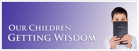 Our Children Getting Wisdom