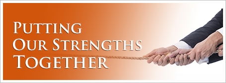 Putting Our Strengths Together