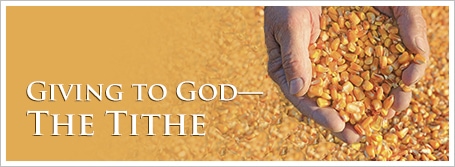 Giving to God—The Tithe