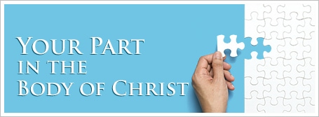 Your Part in the Body of Christ