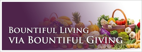 Bountiful Living via Bountiful Giving