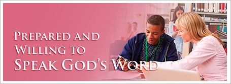 Prepared and Willing to Speak God’s Word