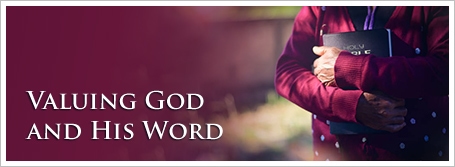 Valuing God and His Word