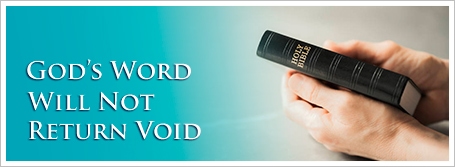 God’s Word Will Not Return Void