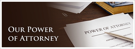Our Power of Attorney