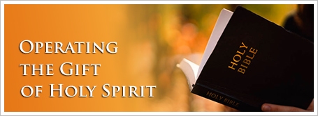 Operating the Gift of Holy Spirit