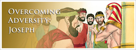 Overcoming Adversity: Joseph