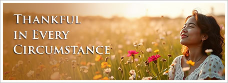 Thankful in Every Circumstance