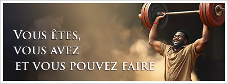 Vous êtes, vous avez et vous pouvez faire