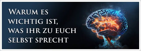 Warum es wichtig ist, was ihr zu euch selbst sprecht